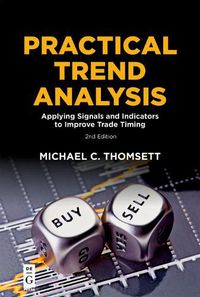 Cover image for Practical Trend Analysis: Applying Signals and Indicators to Improve Trade Timing