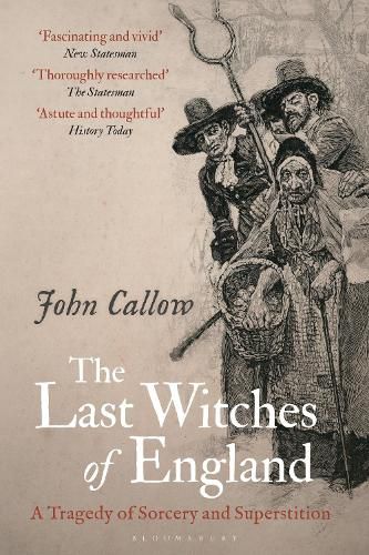 Cover image for The Last Witches of England: A Tragedy of Sorcery and Superstition