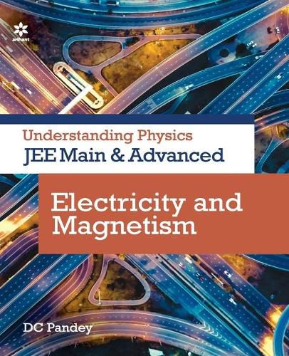 Cover image for Understanding Physics for Jee Main and Advanced Electricity and Magnetism