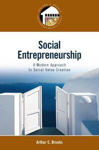 Cover image for Social Entrepreneurship: A Modern Approach to Social Value Creation