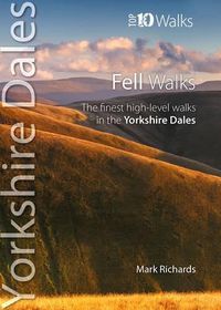 Cover image for Fell Walks: The Finest High-Level Walks in the Yorkshire Dales