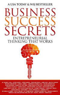 Cover image for Business Success Secrets: Entrepreneurial Thinking That Works