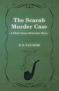 Cover image for The Scarab Murder Case (A Philo Vance Detective Story)