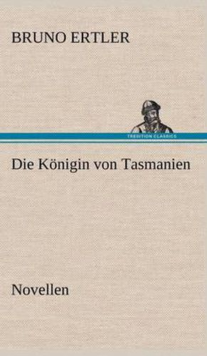 Cover image for Die Konigin Von Tasmanien