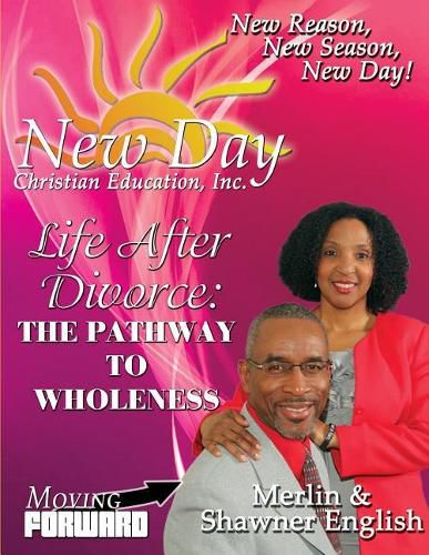 Cover image for Life After Divorce: The Pathway to Wholeness