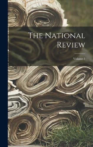 Cover image for The National Review; Volume 1