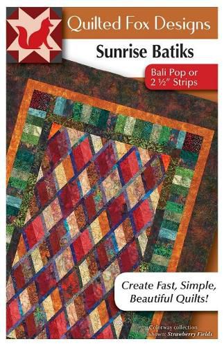 Sunrise Batiks Quilt Pattern: For Bali Pop Strips