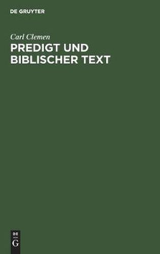 Predigt Und Biblischer Text: Eine Untersuchung Zur Homiletik