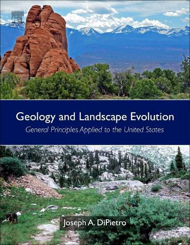 Cover image for Geology and Landscape Evolution: General Principles Applied to the United States