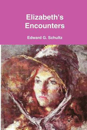 Cover image for Elizabeth's Encounters