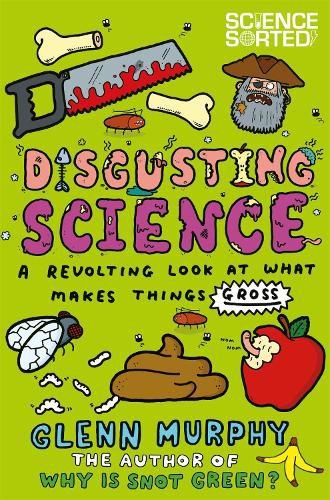 Cover image for Disgusting Science: A Revolting Look at What Makes Things Gross