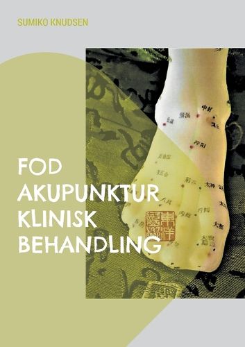 Cover image for Fod Akupunktur Klinisk Behandling