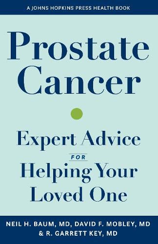 Cover image for Prostate Cancer: Expert Advice for Helping Your Loved One