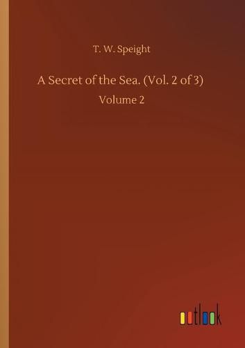 Cover image for A Secret of the Sea. (Vol. 2 of 3): Volume 2