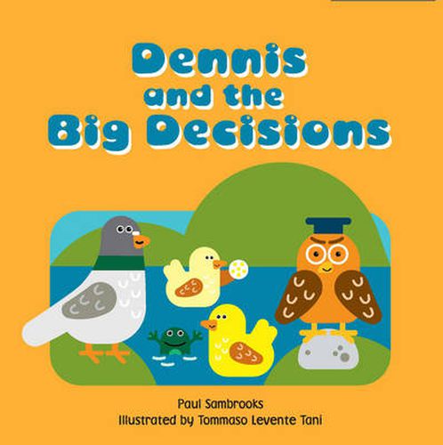 Cover image for Dennis and the Big Decisions