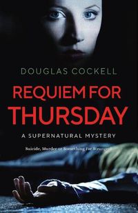 Cover image for Requiem For Thursday: A Supernatural Mystery