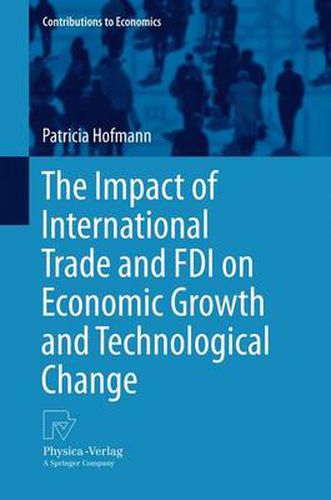 Cover image for The Impact of International Trade and FDI on Economic Growth and Technological Change