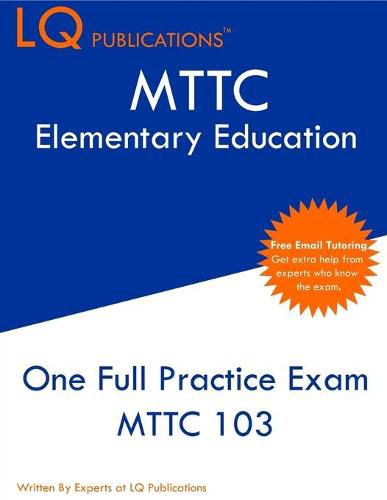 Cover image for MTTC Elementary Education: One Full Practice Exam - 2020 Exam Questions - Free Online Tutoring