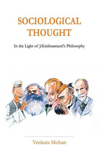 Sociological Thought: In the Light of J.Krishnamurti's Philosophy