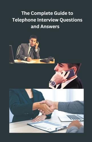 Cover image for The Complete Guide to Telephone Interview Questions and Answers