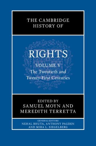 Cover image for The Cambridge History of Rights: Volume 5, The Twentieth and Twenty-First Centuries