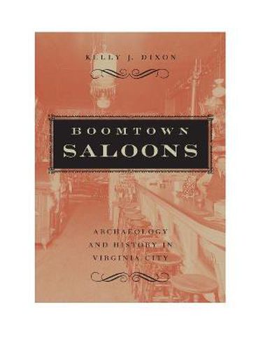 Cover image for Boomtown Saloons: Archaeology and History in Virginia City