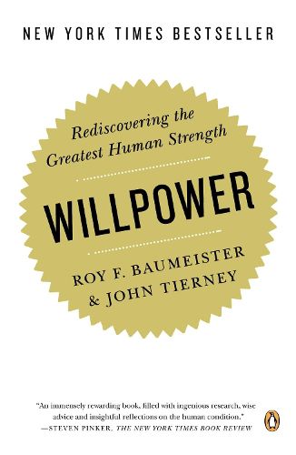 Cover image for Willpower: Rediscovering the Greatest Human Strength