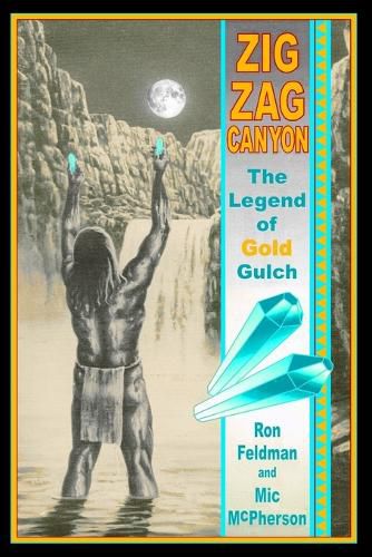 Cover image for Zigzag Canyon: The Legend Of Gold Gulch