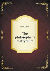 Cover image for The philosopher's martyrdom