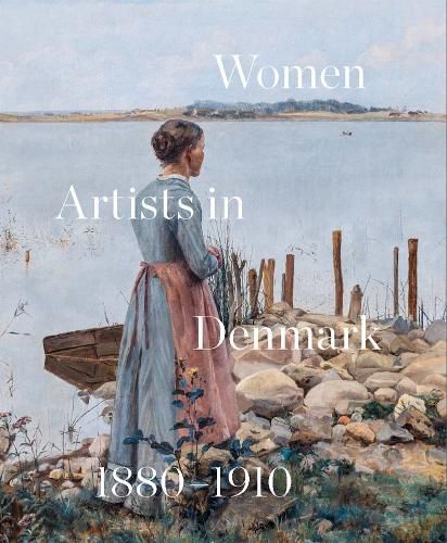 Cover image for Women Artists in Denmark 1880-1910