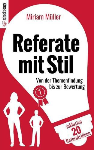 Cover image for Referate mit Stil: Von der Themenfindung bis zur Bewertung