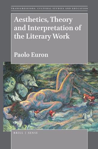 Cover image for Aesthetics, Theory and Interpretation of the Literary Work