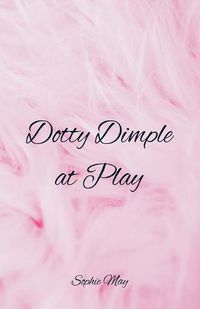 Cover image for Dotty Dimple at Play