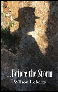 Cover image for ...Before the Storm: Songs of St. John and other Poems