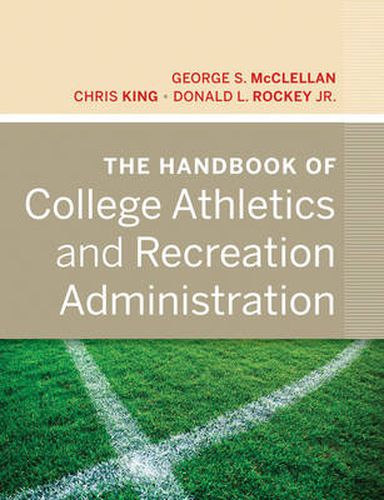 Cover image for The Handbook of College Athletics and Recreation Administration