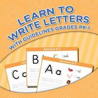 Cover image for Learn To Write Letters With Guidelines Grades Pk-1