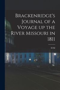 Cover image for Brackenridge's Journal of a Voyage up the River Missouri in 1811