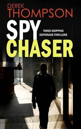 Cover image for SPY CHASER three gripping espionage thrillers