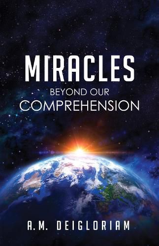 Cover image for Miracles Beyond Our Comprehension