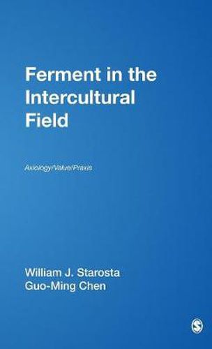 Ferment in the Intercultural Field: Axiology/Value/Praxis