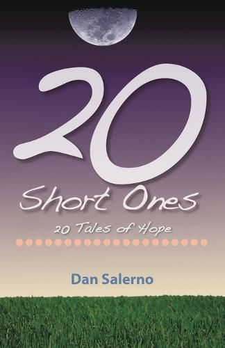 20 Short Ones: 20 Tales of Hope