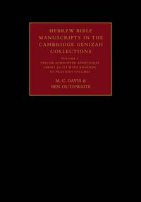 Cover image for Hebrew Bible Manuscripts in the Cambridge Genizah Collections: Volume 4, Taylor-Schechter Additional Series 32-225, with Addenda to Previous Volumes