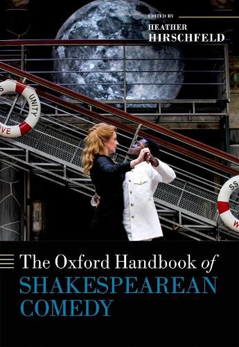 The Oxford Handbook of Shakespearean Comedy