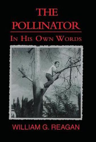 Cover image for The Pollinator: In His Own Words