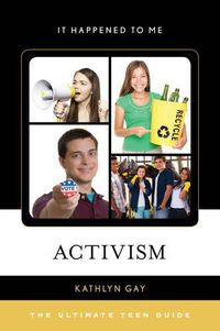 Cover image for Activism: The Ultimate Teen Guide