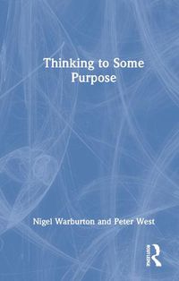 Cover image for Thinking to Some Purpose