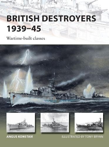 Cover image for British Destroyers 1939-45: Wartime-built classes