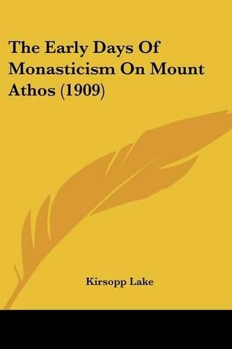 The Early Days of Monasticism on Mount Athos (1909)