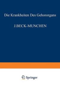 Cover image for Otitische Intrakranielle Komplikationen. Gewerbekrankheiten Und Akustisches Trauma. Mechanisches Und Physisches Trauma. Taubstummheit. Ohr Und Schule. Militardienst Und Geharorgan. Simulation Und Dissimulation. Ohrenkrankheiten Undlebensversicherung