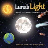 Cover image for Luna's Light: Lessons To Learn From The Phases of Life